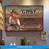 She Has Soul Of Gypsy Heart Of Hippie Spirit Of Cowgirl Poster Canvas