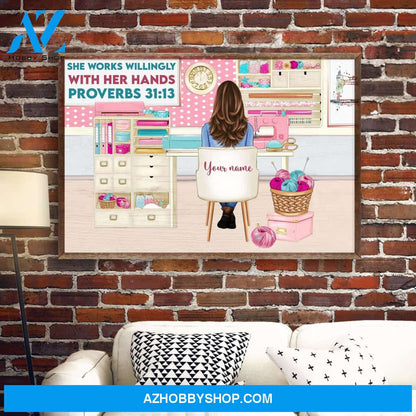 She Works Willingly With Her Hands, Sewing Custom Poster/Canvas, Gift For Sewing Lovers
