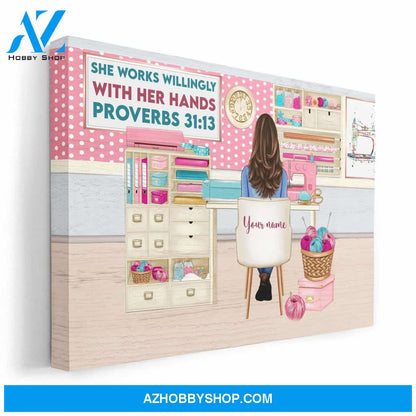She Works Willingly With Her Hands, Sewing Custom Poster/Canvas, Gift For Sewing Lovers