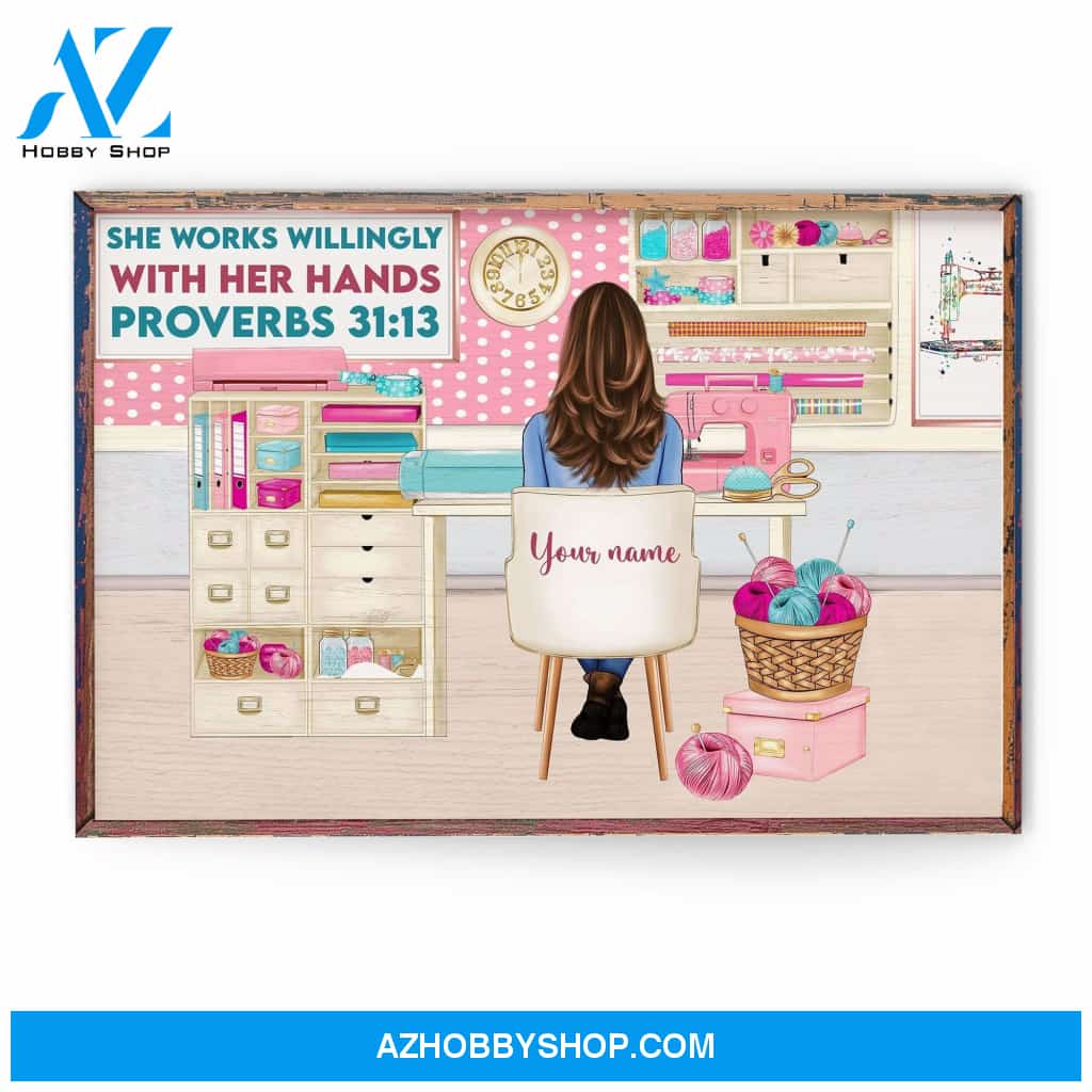She Works Willingly With Her Hands, Sewing Custom Poster/Canvas, Gift For Sewing Lovers