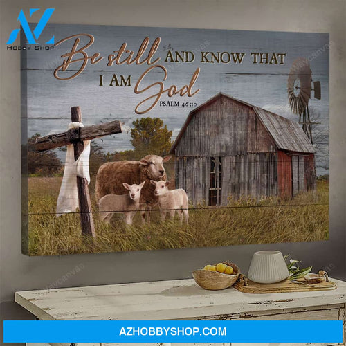 Sheep on farm - Be still and know that I am God - Jesus Landscape Canvas Prints - Wall Art