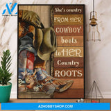 She’S Country From Her Cowboys Boots Country Roots Canvas And Poster, Wall Decor Visual Art