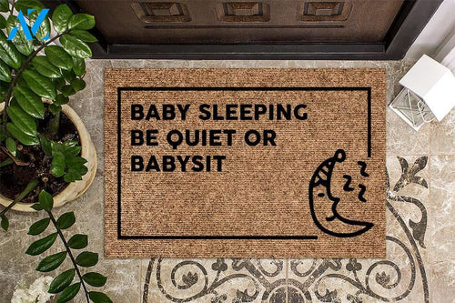 Shh Baby Sleeping Be Quiet Or Babysit Doormat | Welcome Mat | House Warming Gift