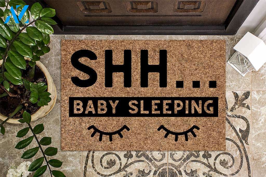 Shh Baby Sleeping Funny Indoor And Outdoor Doormat Warm House Gift Welcome Mat Birthday Gift For Friend Family