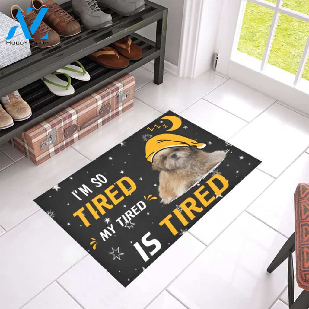 Shih Tzu My Tired Is Tired Doormat Indoor And Outdoor Mat Entrance Rug Sweet Home Decor Housewarming Gift Gift For Friend Family Stem Feminist