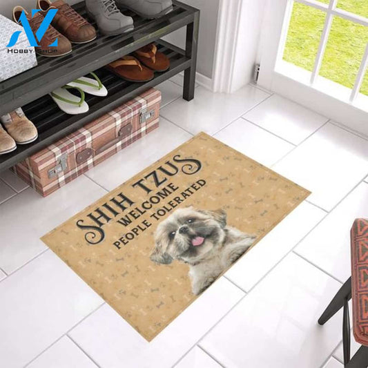 Shih Tzus Welcome People Tolerated Funny Indoor And Outdoor Doormat Warm House Gift Welcome Mat Birthday Gift For Dog Lovers