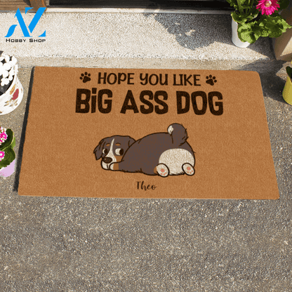 Shy Dog, Hope You Like Big Ass Dogs Personalized Doormat HQ