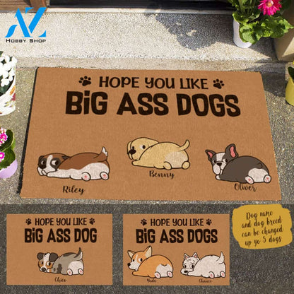 Shy Dog, Hope You Like Big Ass Dogs Personalized Doormat HQ