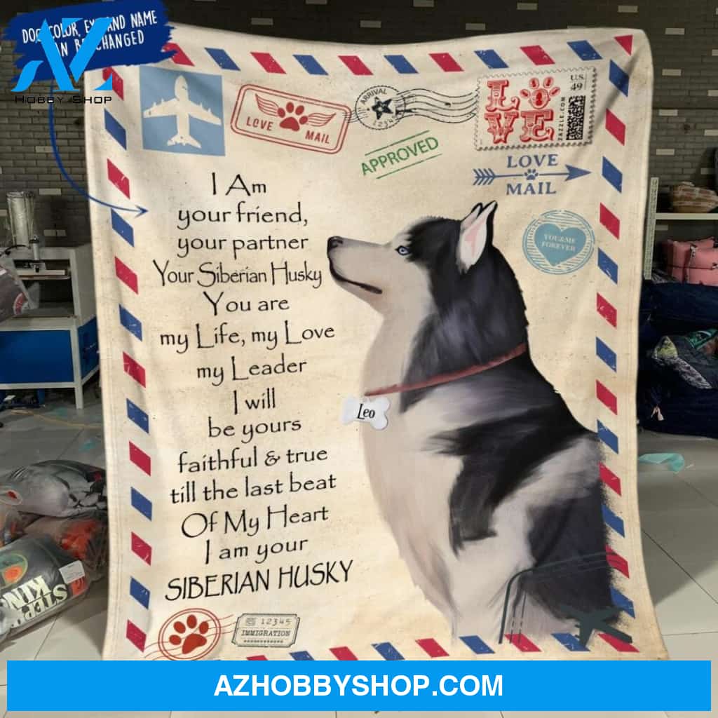 Personalized Siberian Husky Custom Fleece Blanket - I am Your Friend, Your Partner ... Ver 2
