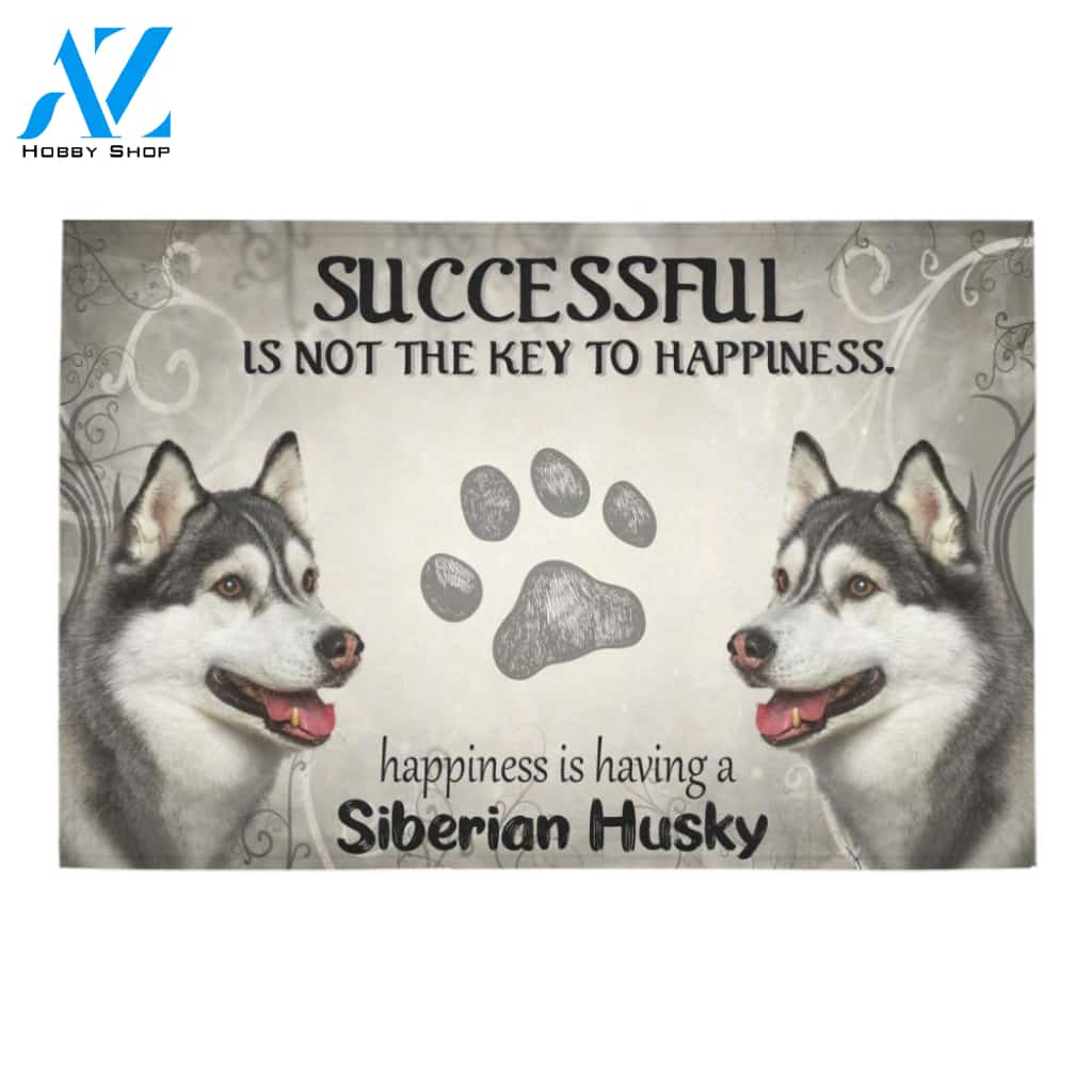 Siberian Husky Successful Is Not The Key To Happiness Doormat Indoor And Outdoor Mat Entrance Rug Sweet Home Decor Housewarming Gift Gift For Friend Family Stem Feminist