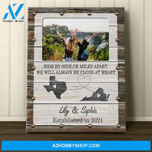 Personalized Canvas, Side By Side,Or Miles Apart Canvas Wall Art,Perfect Gift For Friends