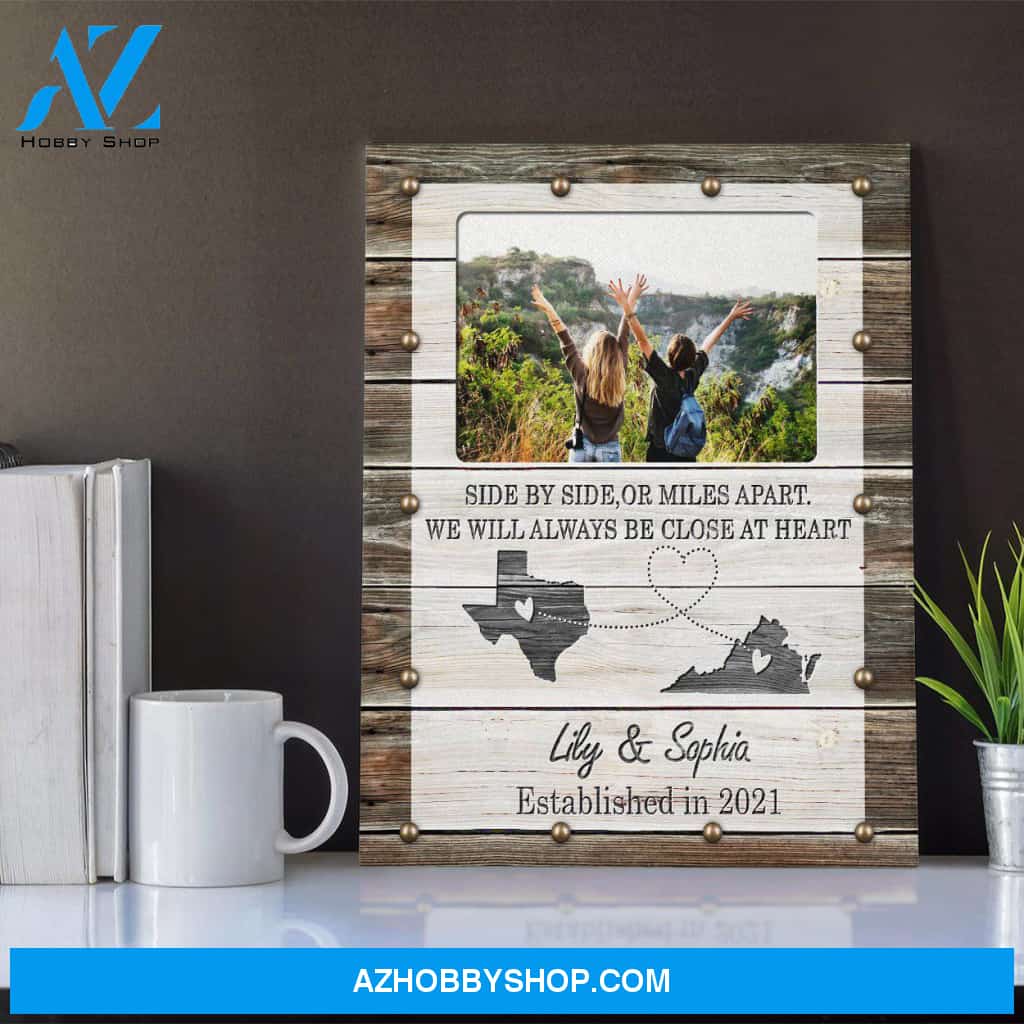 Personalized Canvas, Side By Side,Or Miles Apart Canvas Wall Art,Perfect Gift For Friends