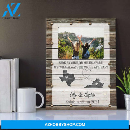 Personalized Canvas, Side By Side,Or Miles Apart Canvas Wall Art,Perfect Gift For Friends