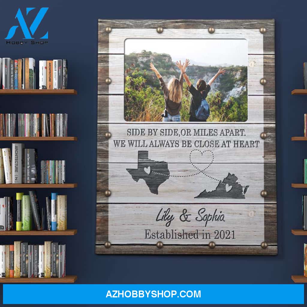 Personalized Canvas, Side By Side,Or Miles Apart Canvas Wall Art,Perfect Gift For Friends