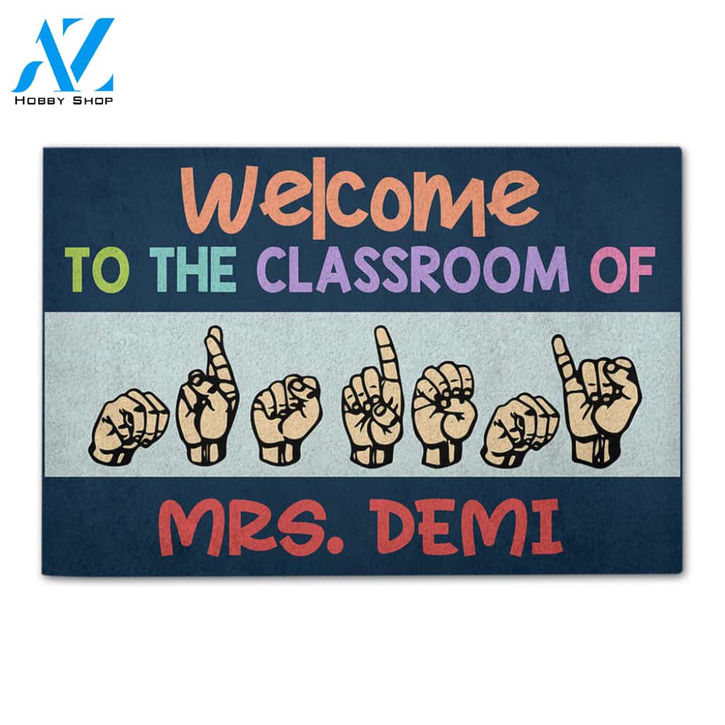 Sign Language Welcome To The Classroom - Custom Doormat