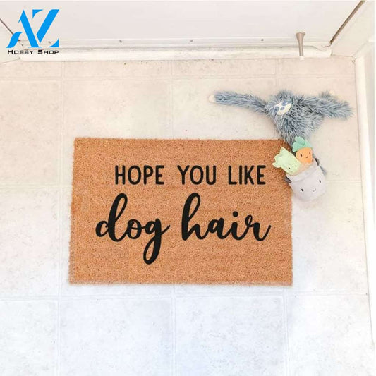 Simple Hope You Like Dog Hair Paws - Housewarming Gifts Doormat Welcome Mat House Warming Gift Home Decor Gift for Dog Lovers Funny Doormat Gift Idea