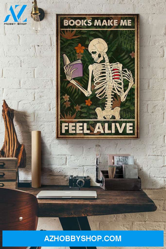 Skeleton Books Make Me Feel Alive Canvas And Poster, Wall Decor Visual Art, Halloween Gift, Happy Halloween