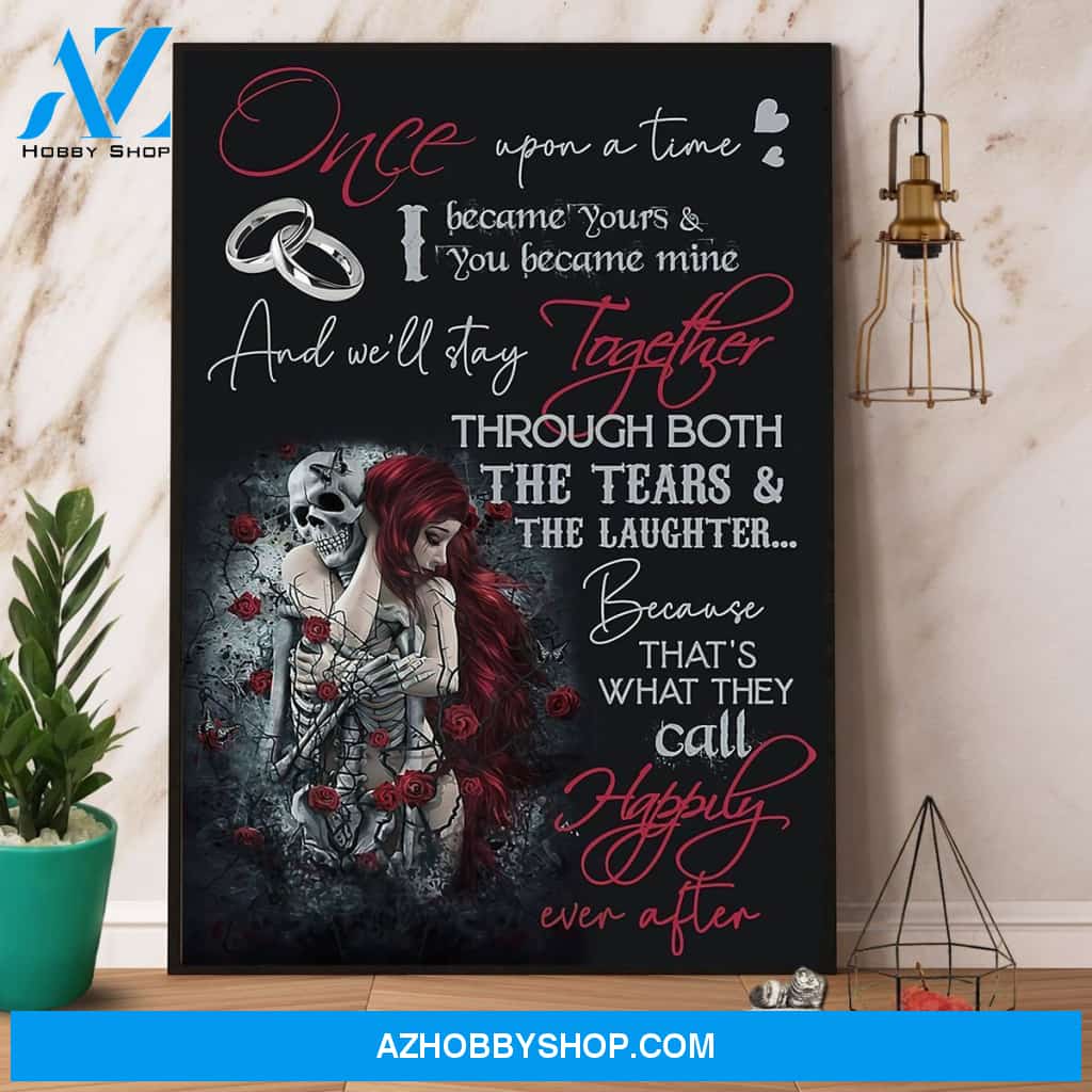 Skeleton Couple I Became Yours You Became Mine Canvas And Poster, Wall Decor Visual Art