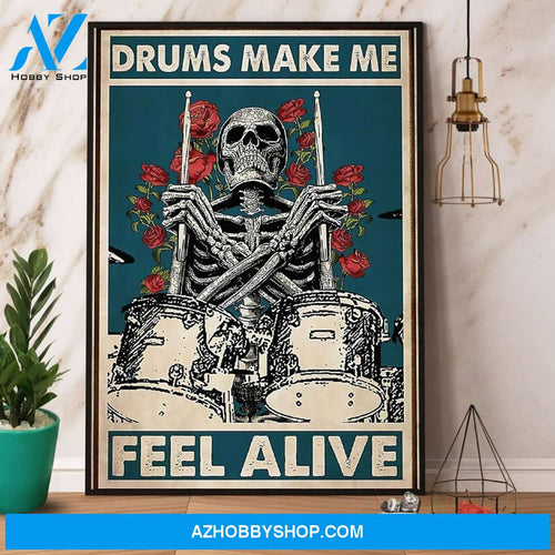 Skeleton Drums Make Me Feel Alive Canvas And Poster, Wall Decor Visual Art