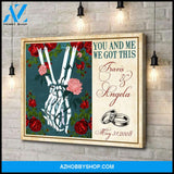 Skeleton Hand You and Me We Got This - Personalized Canvas