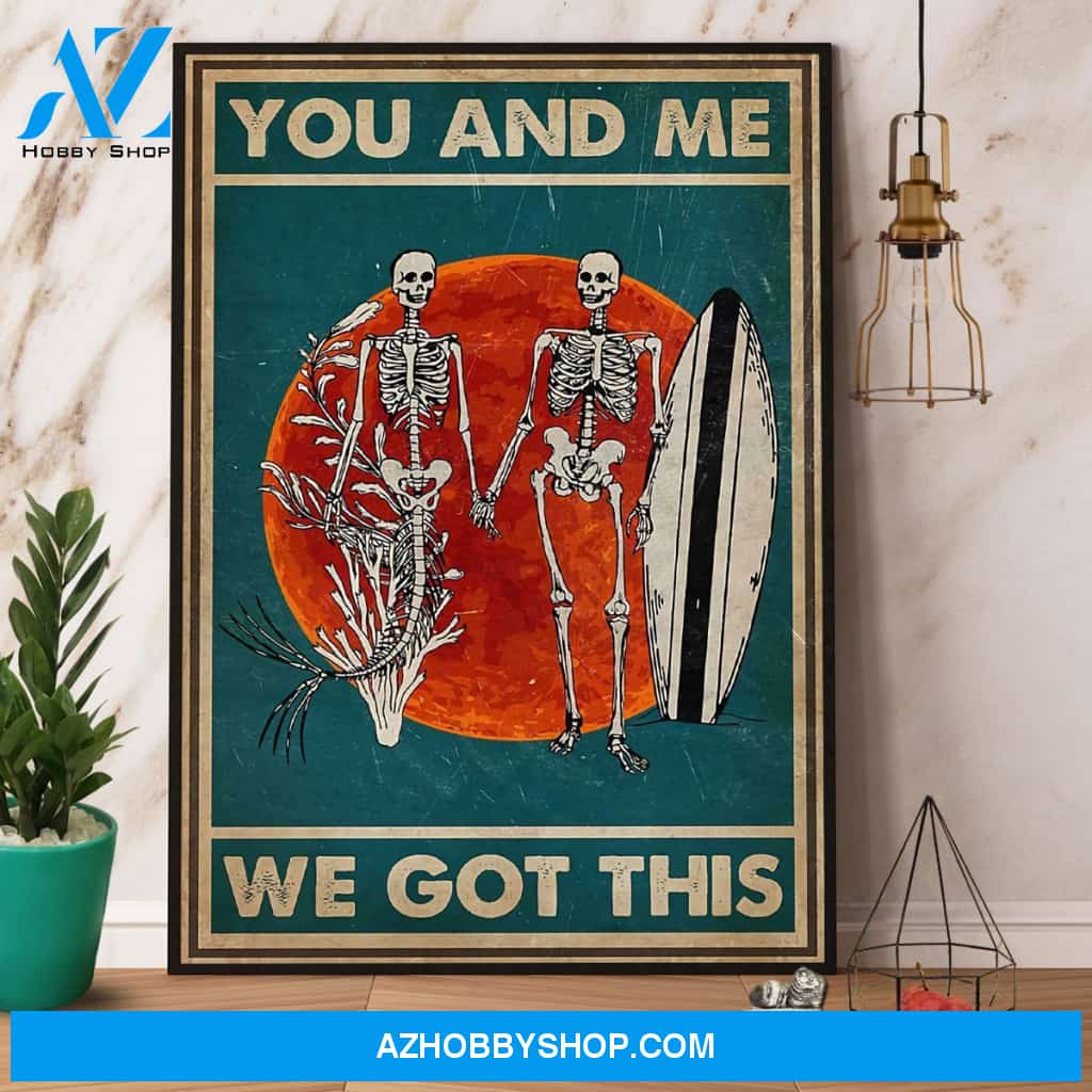 Skeleton Mermaid & Human You And Me We Got This Canvas And Poster, Wall Decor Visual Art