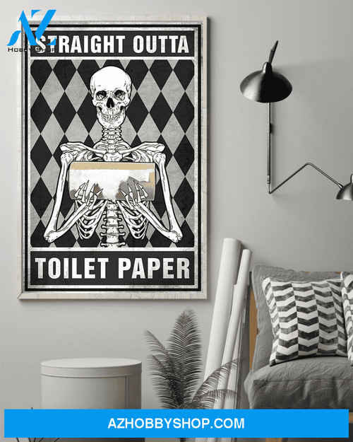 Skeleton Toilet Paper Poster Straight Outta Funny Quarantine Room Home Decor Wall Art Gifts Idea - Mostsuit