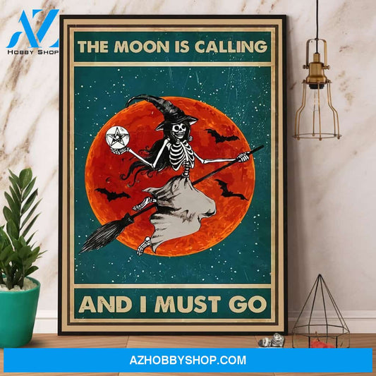 Skeleton Witch Halloween The Moon Is Calling And I Must Go Canvas And Poster, Wall Decor Visual Art, Halloween Gift, Happy Halloween