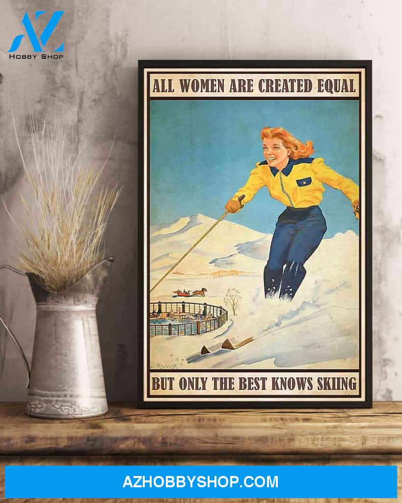 Skiing All Women Are Created Equal Vertical Canvas Painting, Wall Decor Visual Art
