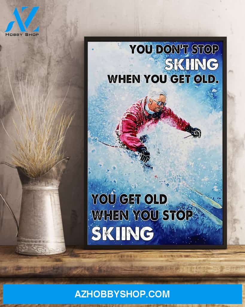 Skiing Don't Stop It Vertical Canvas Wall Art, Wall Decor Visual Art