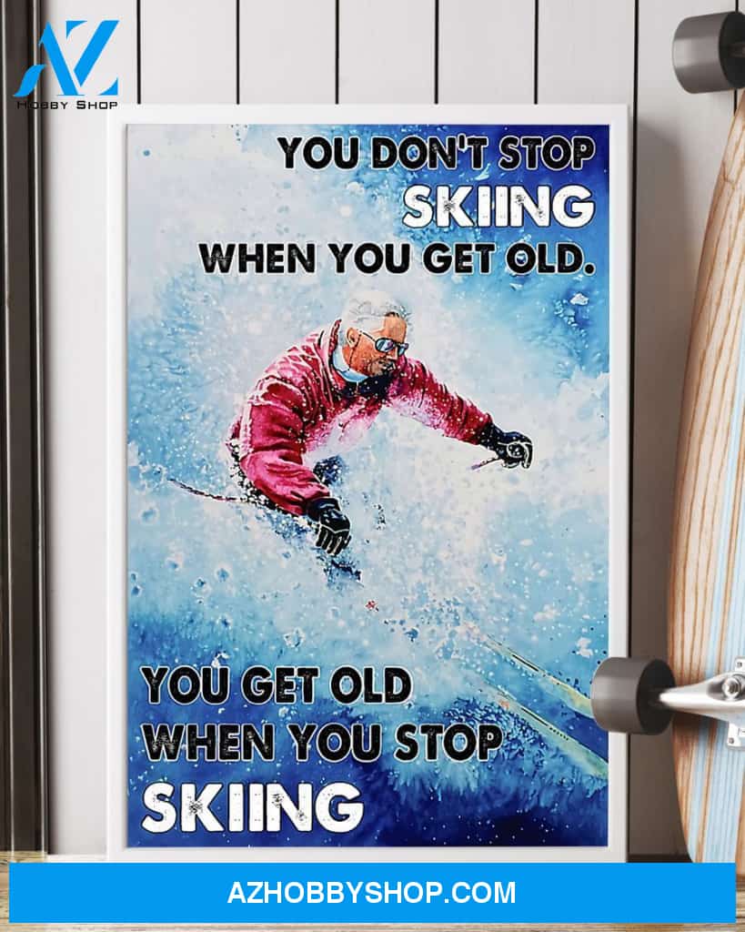 Skiing Don't Stop It Vertical Canvas Wall Art, Wall Decor Visual Art