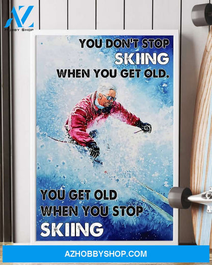 Skiing Don't Stop It Vertical Canvas Wall Art, Wall Decor Visual Art