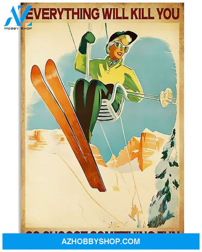Skiing So Choose Something Fun Vertical Canvas Wall Art, Wall Decor Visual Art