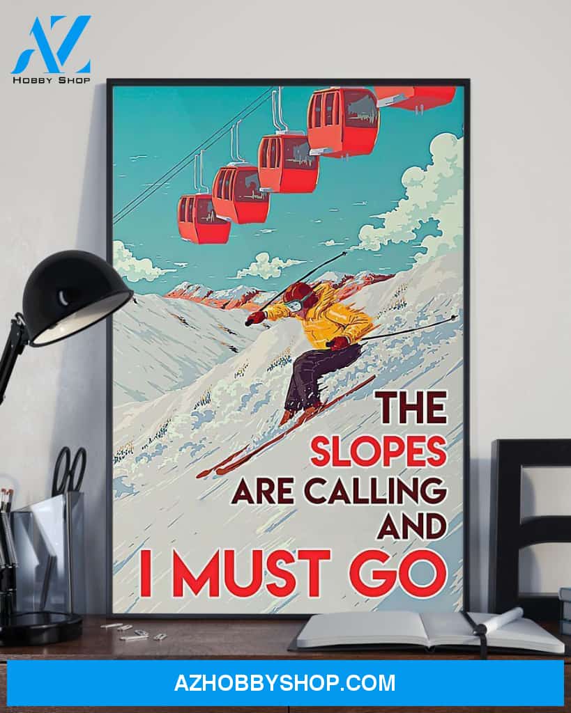 Skiing The Slopes Are Calling And I Must Go Vertical Canvas Wall Art, Wall Decor Visual Art