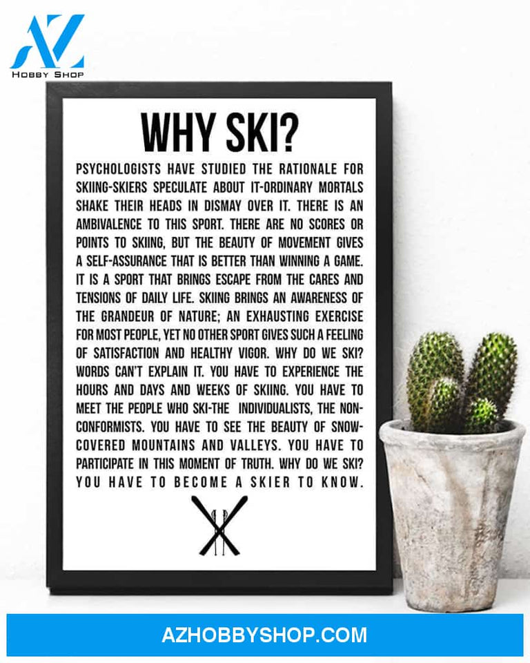 Skiing Why Ski Vertical Canvas Prints, Wall Decor Visual Art