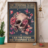 Skull Butterfly I Am The Storm She Whispered Back Paper Poster No Frame Matte Canvas Wall Decor
