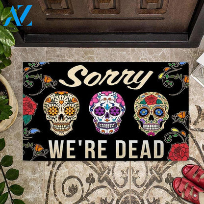Skull coloful sorry we’re dead doormat