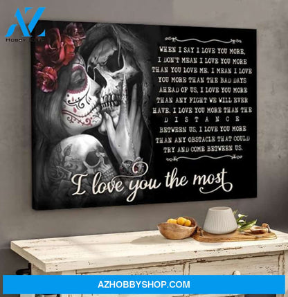 Skull Flower I Love You The Most Canvas Gift For The Loved One
