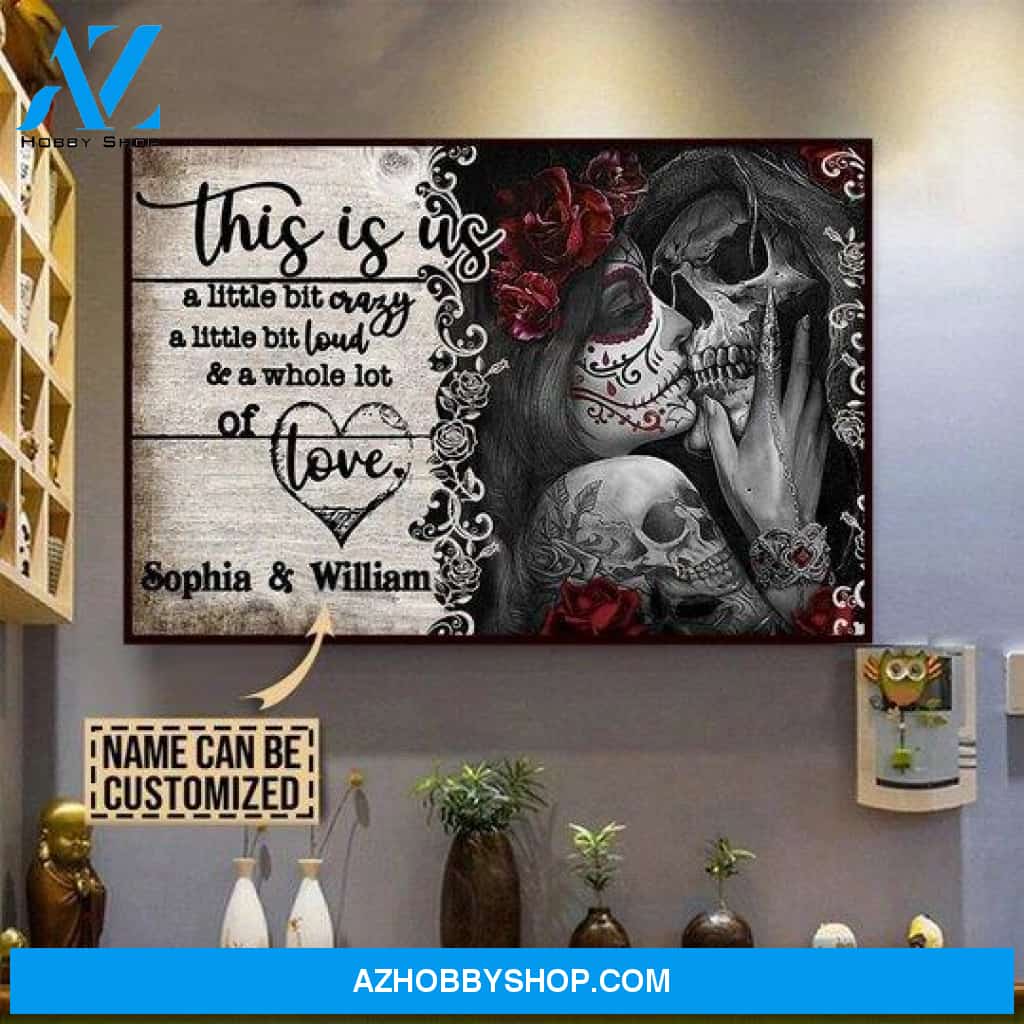 Skull Lovers This Is Us A Whole Lot Of Love Canvas And Poster, Wall Decor Visual Art