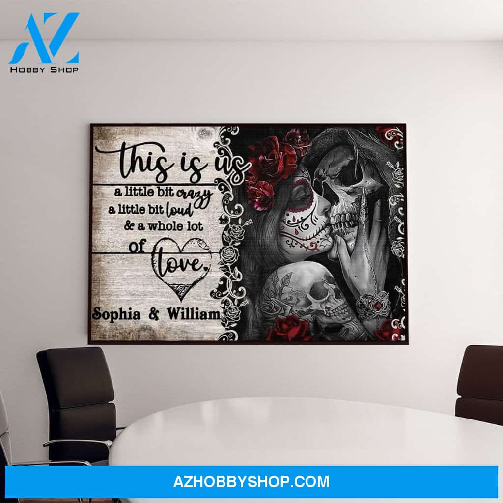 Skull Lovers This Is Us A Whole Lot Of Love Canvas And Poster, Wall Decor Visual Art