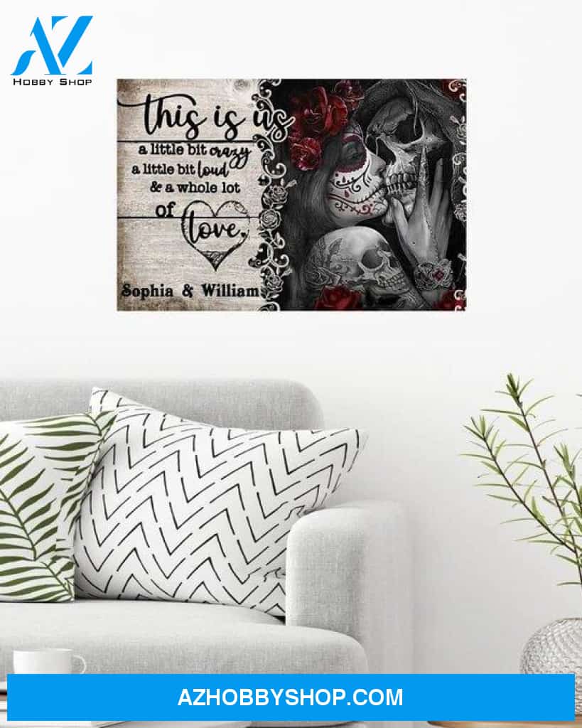 Skull Lovers This Is Us A Whole Lot Of Love Canvas And Poster, Wall Decor Visual Art