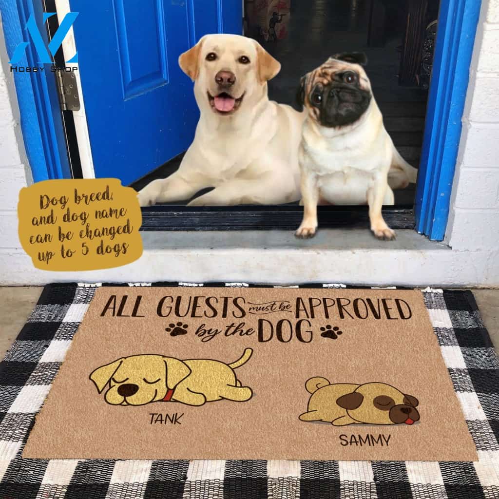 Sleeping Dog, All Guest Must Be Approved By The Dog Personalized Dog Doormat HQ