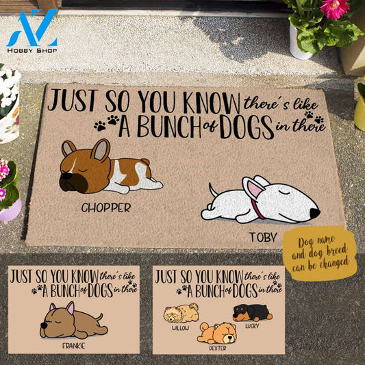 Sleeping Dog , Just So You Know There's Like A Bunch Of Dogs In There Dog Personalized Doormat HQ