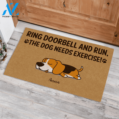 Sleeping Dog, Ring Doorbell And Run, The Dog Needs Exercise Personalized Doormat HQ
