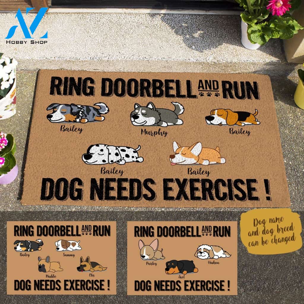 Sleeping Dog, Ring The Doorbell And Run, Dog Needs Exercise Personalized Doormat