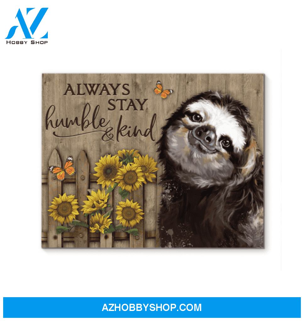 Sloth Always Stay Humble & Kind Canvas Wall Art