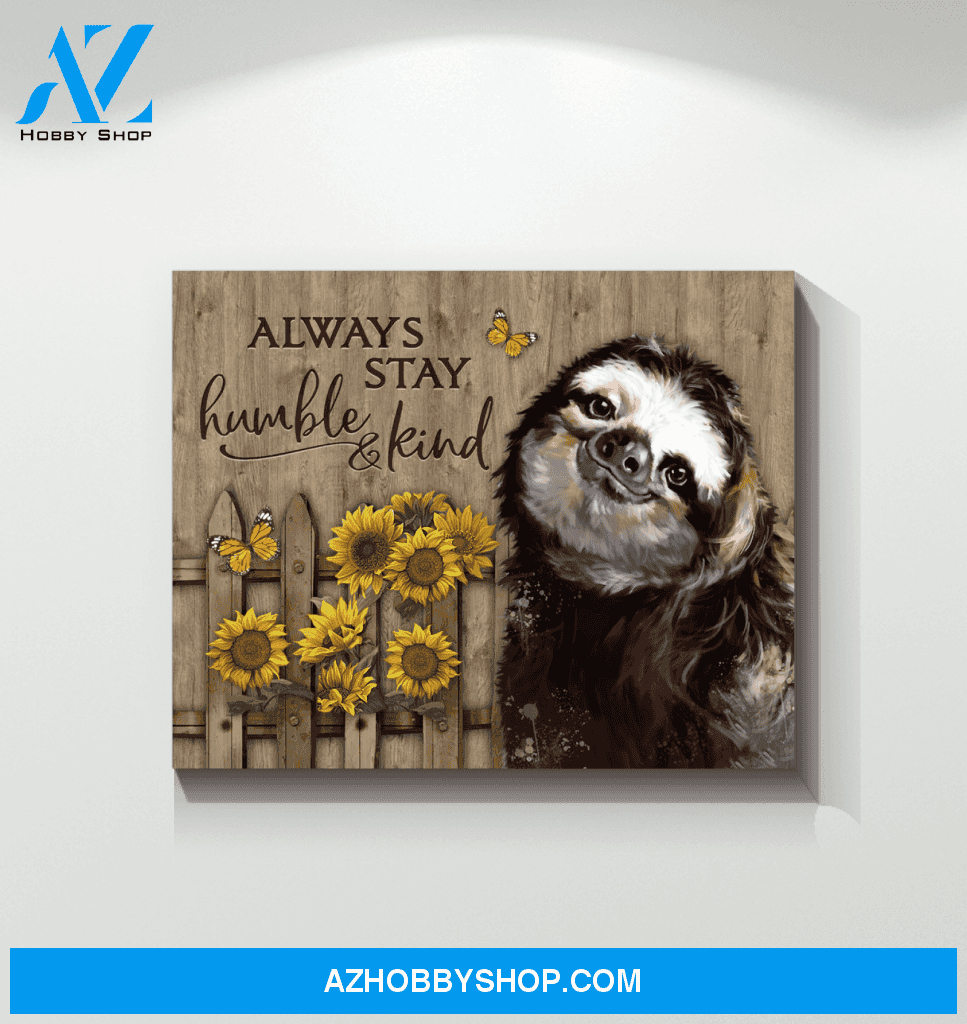 Sloth Always Stay Humble & Kind Canvas Wall Art