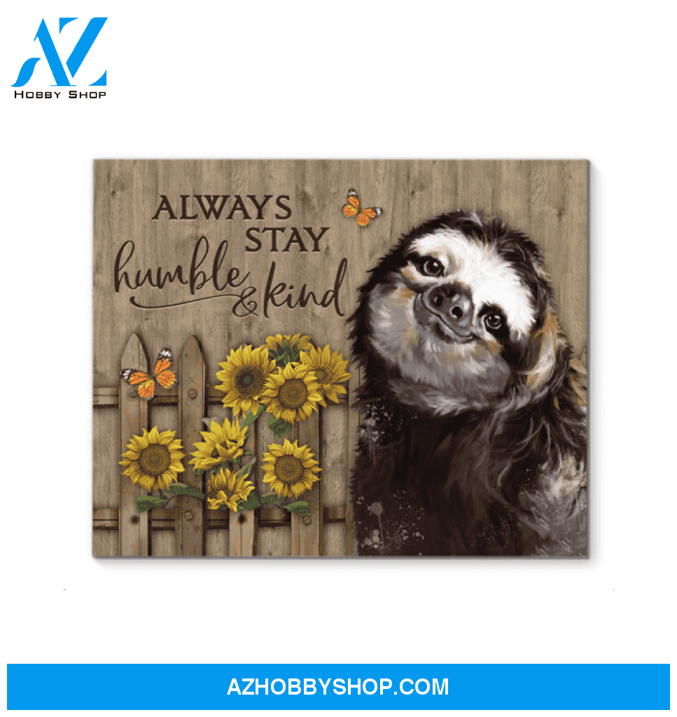 Sloth Always Stay Humble & Kind Canvas Wall Art