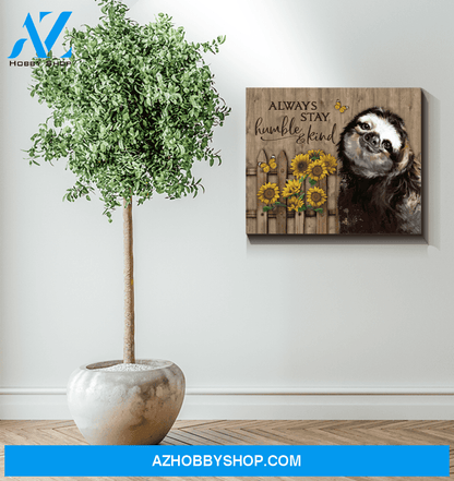Sloth Always Stay Humble & Kind Canvas Wall Art