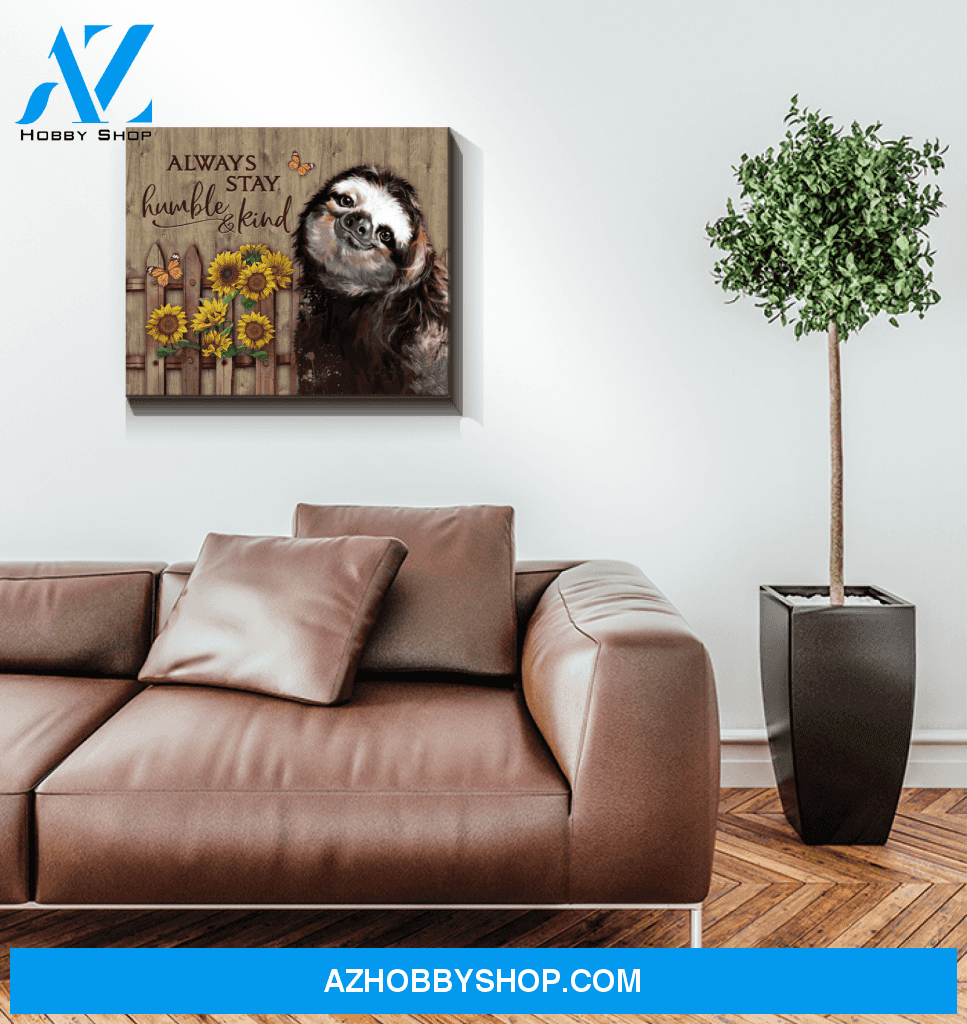 Sloth Always Stay Humble & Kind Canvas Wall Art