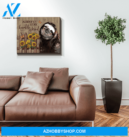 Sloth Always Stay Humble & Kind Canvas Wall Art
